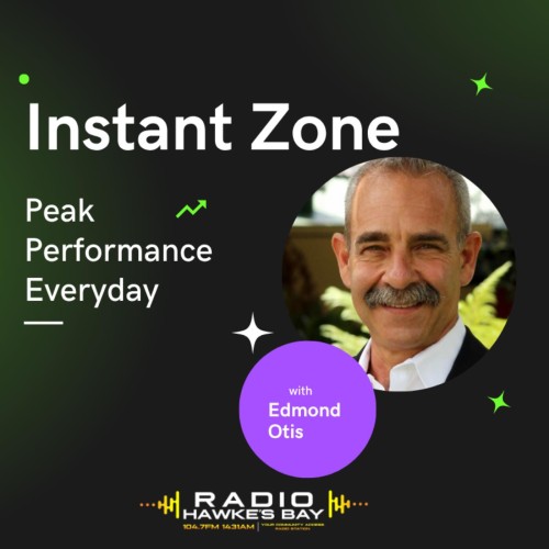 Instant Zone - Peak Performance Every Day with Edmond Otis 